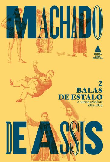 Balas de estalo e outras crônicas - 1883-1889 - Machado de Assis
