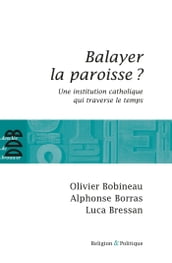 Balayer la paroisse ?