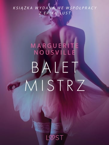 Baletmistrz  opowiadanie erotyczne - Marguerite Nousville