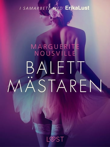 Balettmästaren - erotisk novell - Marguerite Nousville