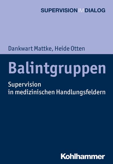 Balintgruppen - Andreas Hamburger - Dankwart Mattke - Heide Otten - Wolfgang Mertens