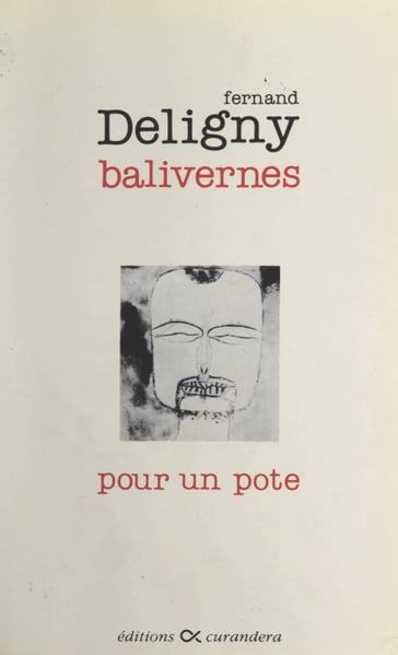 Balivernes pour un pote - Fernand Deligny