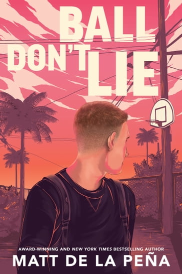 Ball Don't Lie - Matt de la Peña