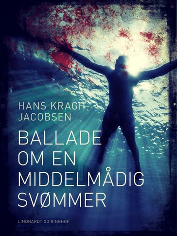 Ballade om en middelmadig svømmer - Hans Kragh Jacobsen