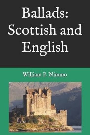 Ballads: Scottish and English - William P. Nimmo