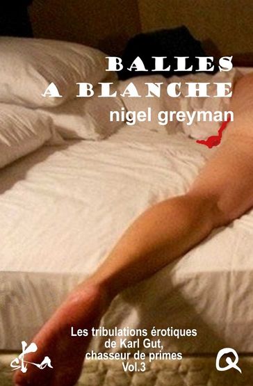 Balles à blanche - Nigel Greyman