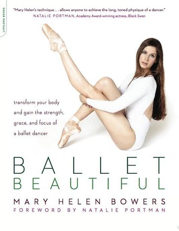 Ballet Beautiful - Mary Helen Bowers