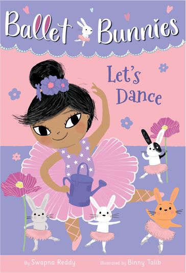 Ballet Bunnies #2: Let's Dance - Swapna Reddy