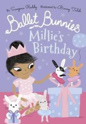 Ballet Bunnies: Millie s Birthday