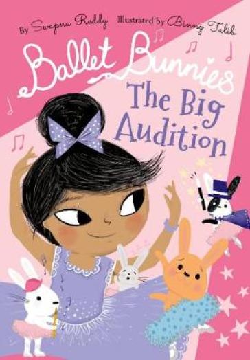 Ballet Bunnies: The Big Audition - Swapna Reddy