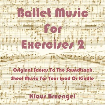 Ballet Music For Exercises 2 - Klaus Bruengel