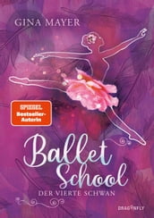 Ballet School - Der vierte Schwan