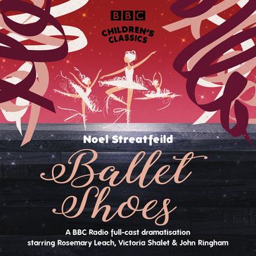 Ballet Shoes - Noel Streatfeild