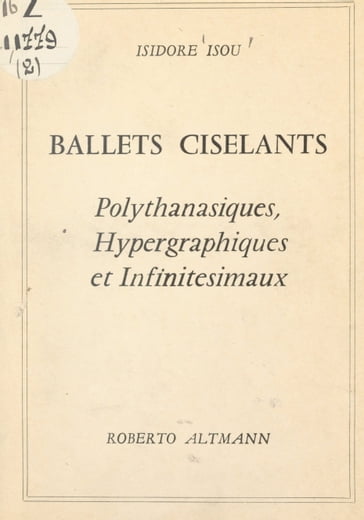 Ballets ciselants - Isidore Isou