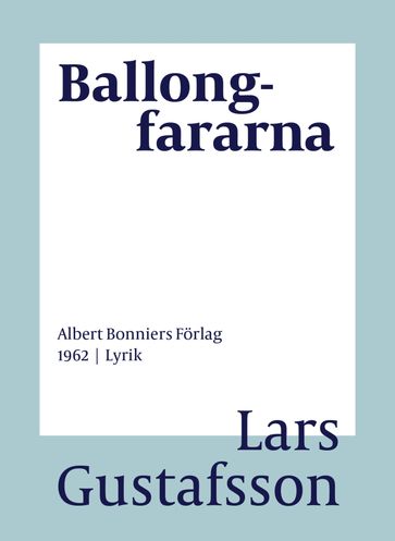 Ballongfararna : Dikter - Lars Gustafsson - Eva Wilsson