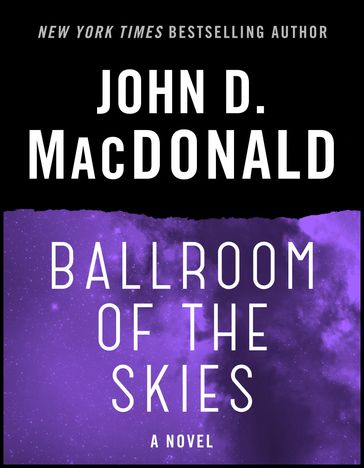 Ballroom of the Skies - John D. MacDonald