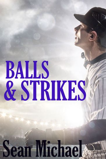 Balls and Strikes - Sean Michael