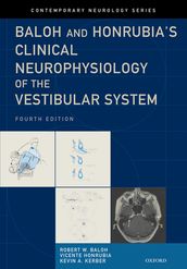 Baloh and Honrubia s Clinical Neurophysiology of the Vestibular System, Fourth Edition