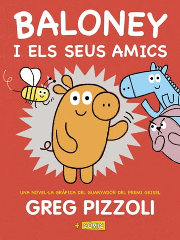 Baloney i els seus amics - Greg Pizzoli