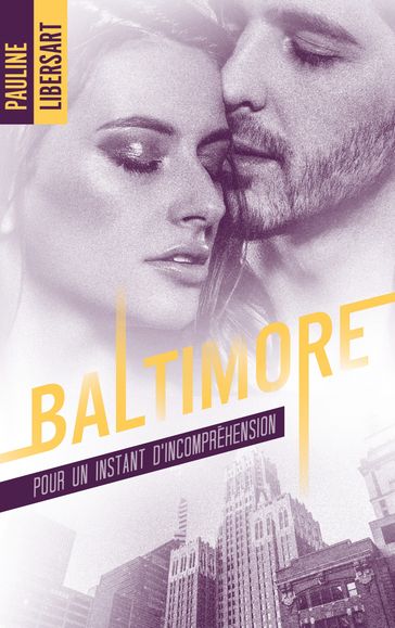 Baltimore - 2,5 - Pour un instant d'incompréhension : une nouvelle dans l'univers de la série - Pauline Libersart