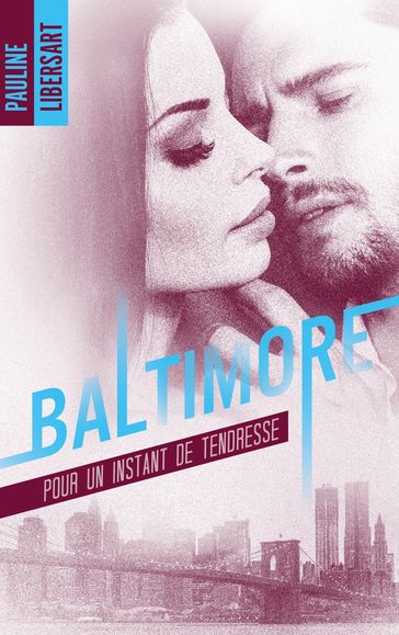 Baltimore - 3,5 - Pour un instant de tendresse : une nouvelle dans l'univers de la série Baltimore - Pauline Libersart