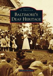 Baltimore s Deaf Heritage