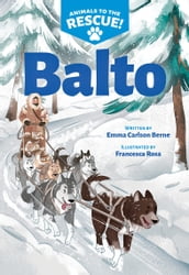 Balto (Animals to the Rescue #1)