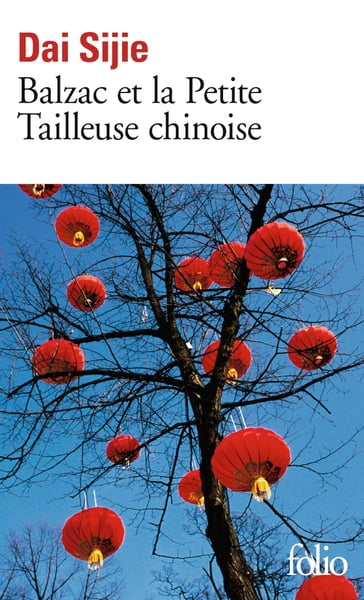 Balzac et la Petite Tailleuse chinoise - Dai Sijie