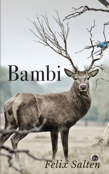 Bambi: A Life in the Woods - Felix Salten