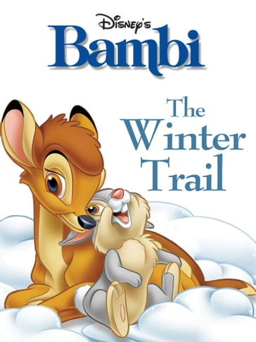 Bambi: The Winter Trail - Disney Press
