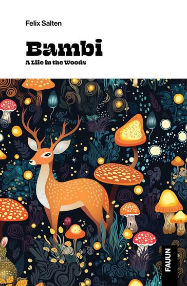 Bambi, a Life in the Woods - Felix Salten - Fauun