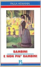 Bambini e non più bambini