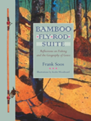 Bamboo Fly Rod Suite - Frank Soos