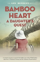 Bamboo Heart: A Daughter s Quest