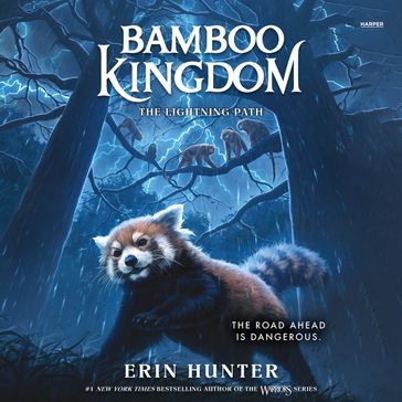 Bamboo Kingdom #5: The Lightning Path - Erin Hunter