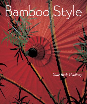 Bamboo Style - Gale Beth Goldberg