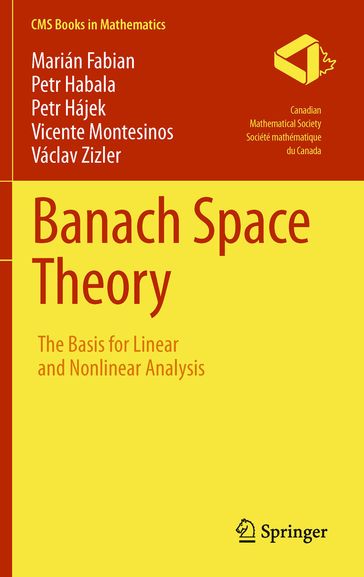 Banach Space Theory - Marián Fabian - Petr Habala - Petr Hájek - Vicente Montesinos - Václav Zizler