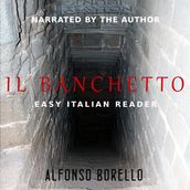 Il Banchetto - Easy Italian Reader (Italian Edition)