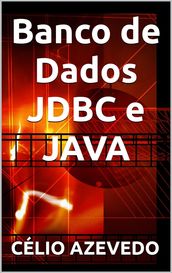 Banco de Dados JDBC e JAVA