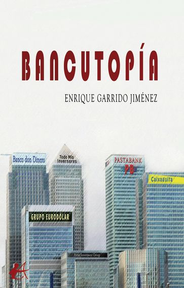Bancutopía - Enrique Garrido Jiménez