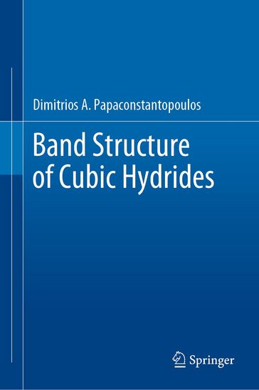 Band Structure of Cubic Hydrides - Dimitrios A. Papaconstantopoulos