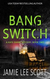 Bang Switch