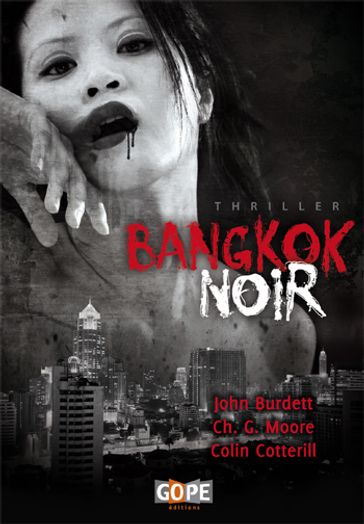 Bangkok Noir - John Burdett - Colin Cotterill - Pico Iyer - Christopher G. Moore