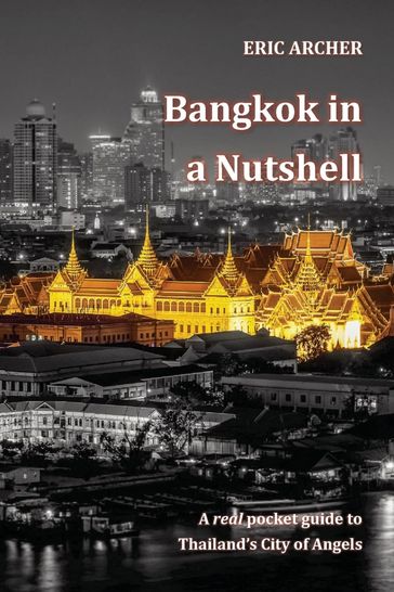 Bangkok in a Nutshell - Eric Archer