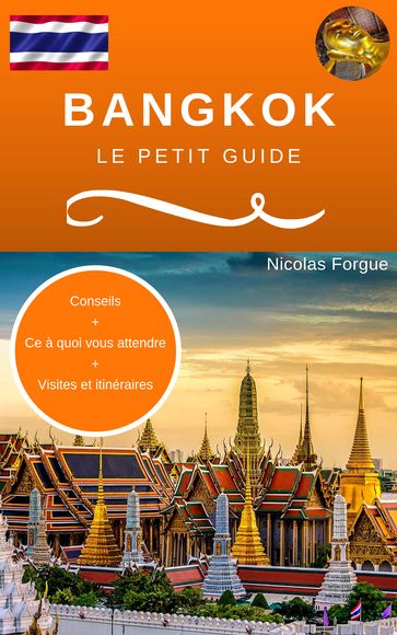 Bangkok le petit guide - Nicolas Forgue