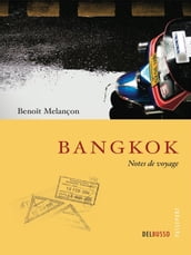 Bangkok, notes de voyage