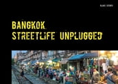 Bangkok - streetlife unplugged