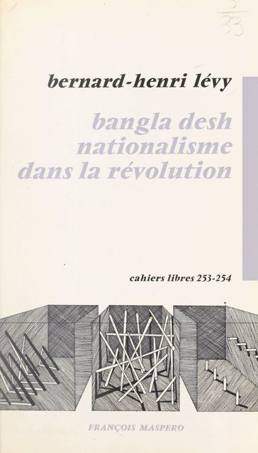 Bangla desh nationalisme dans la révolution - Bernard-Henri Lévy