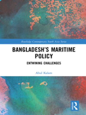 Bangladesh's Maritime Policy - Abul Kalam