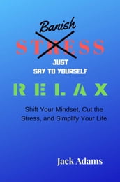 Banish Stress